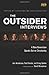 Outsider Interviews, The: A New Generation Speaks Out on Christianity