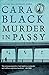 Murder in Passy by Cara Black