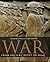 War: The Definitive Visual Guide