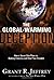 The Global-Warming Deception: How a Secret Elite Plans to Bankrupt America and Steal Your Freedom