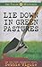 Lie Down in Green Pastures: The Psalm 23 Mysteries #3 (The Pslam 23 Mysteries)
