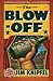 The Blow-off: A Novel
