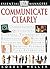 DK Essential Managers: Communicate Clearly