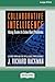 Collaborative Intelligence: Using Teams to Solve Hard Problems [Standard Large Print 16 Pt Edition]