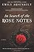 In Search of the Rose Notes: A Novel