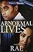 Abnormal Lives: A Novel (Strebor on the Streetz)
