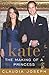 Kate: The Making of a Princess
