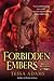 Forbidden Embers: A Dragon's Heat Novel