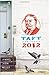 Taft 2012: A Novel