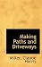 Making Paths and Driveways (Bibliolife Reproduction Series)
