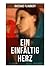 Ein einfĂ¤ltig Herz