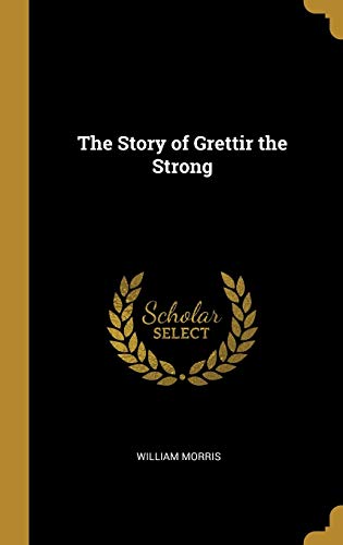 The Story of Grettir the Strong
