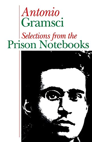 Selections from the Prison Notebooks of Antonio Gramsci