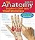 The Anatomy Student's Self-Test Visual Dictionary: An All-in-One Anatomy Reference and Study Aid
