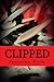 Clipped: A Wing Clipper Novel