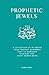 Prophetic Jewels (The Knowl...