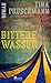 Bittere Wasser