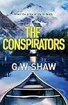 The Conspirators by G.W. Shaw