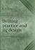 Drilling practice and jig design