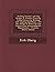 Drilling Practice and Jig Design: A Treatise Covering Comprehensively Drilling and Tapping Operations, and the Design of Drill Jigs and Fixtures for ... Manufacture - Primary Source Edition