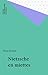Nietzsche en miettes by Pierre Boudot