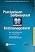 Praxiswissen Softwaretest - Testmanagement: Aus- und Weiterbildung zum Certified Tester - Advanced Level nach ISTQB-Standard