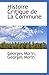 Histoire Critique de La Commune by Georges Morin