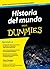 Historia del mundo para Dummies
