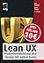 Lean UX: Produktentwicklung und -design mit agilen Teams
