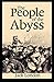 The People of the Abyss Annotated