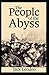 The People of the Abyss Annotated