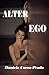 ÁLTER EGO by Daniela Corzo Prado