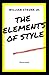 The Elements of Style Illustrated and Unabridged