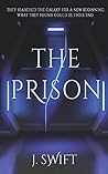 The Prison: The stunning follow-up to The Ark