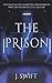 The Prison: The stunning follow-up to The Ark