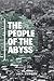 THE PEOPLE OF THE ABYSS: Annotated