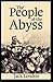 The People of the Abyss Annotated