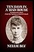 Ten Days in a MadHouse: The Original 1887 Edition (Nellie Bly's Experience on Blackwell's Island)