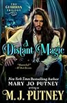 A Distant Magic (The Guardian Trilogy) A Distant Magic (The Guardian Trilogy)