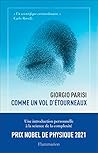 Comme un vol d'étourneaux: Une introduction personnelle à la science de la complexité Comme un vol d'étourneaux: Une introduction personnelle à la science de la complexité