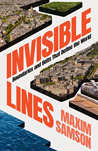 Invisible Lines: Boundaries and Belts That Define the World (Kindle Edition)