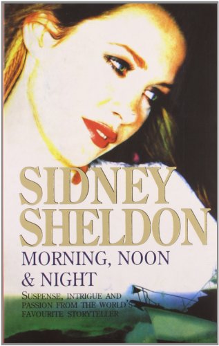 Morning, Noon and Night [Paperback] [Sep 05, 2005] SIDNEY SHELDON