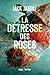 La Détresse des Roses by Jack Jakoli
