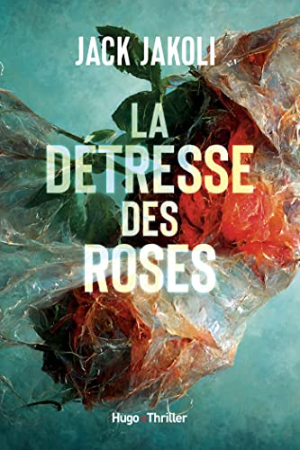 La Détresse des Roses (Kindle Edition)