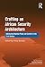 Crafting an African Security Architecture: Addressing Regional Peace and Conflict in the 21st Century (New Regionalisms Series)