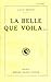 La belle que voilà (French Edition)