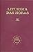 Liturgia das Horas - Vol.3 ...