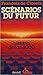 Scénarios du futur: Le mond...