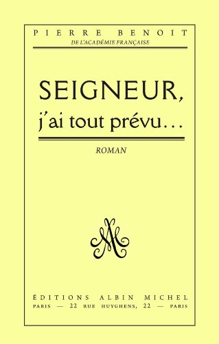 Seigneur, j'ai tout prévu... (French Edition)