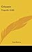 Crisante: Tragedie (1640) (French Edition)